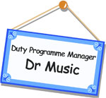 Duty Programme Manager Dr Music